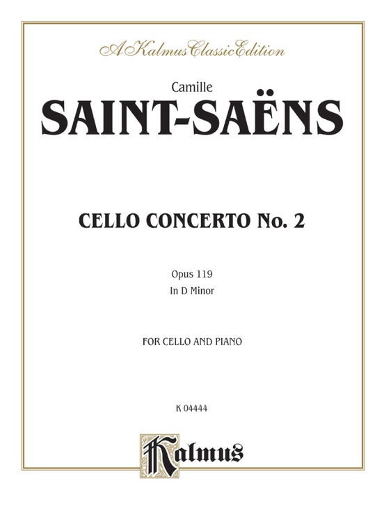 Saint-Saens Cello Concerto No. 2, Opus 119